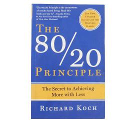 The 80/20 Principle: The Secret to Achieving More with Less