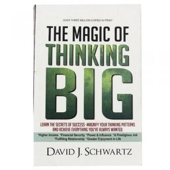 The Magic of Thinking Big