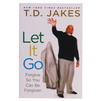 Let it Go: Forgive So You Can Be Forgiven