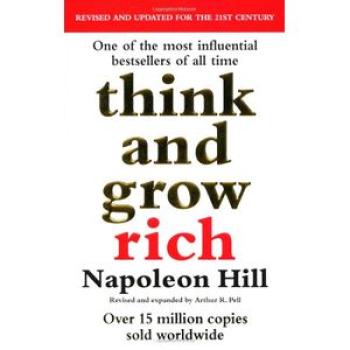 Think and Grow Rich: The Landmark Bestseller Revised and Updated for the 21st