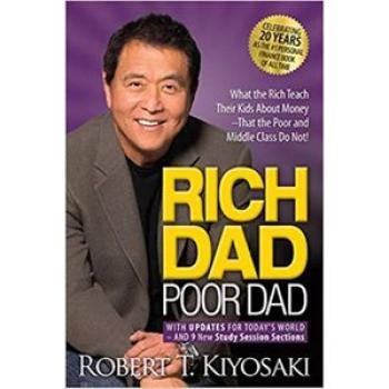 Rich Dad Poor Dad: What the Rich Teach Their Kids