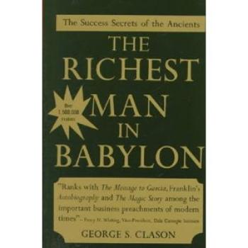 The Richest Man in Babylon - The Success Secretes of the Ancients