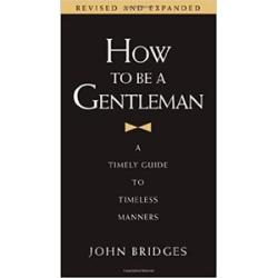 How to Be a Gentleman