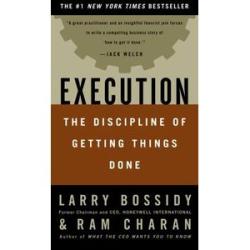 Execution: The Discipline of Getting Things Done