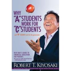 Why A Students Work for C Students and Why B Students Work for the Government