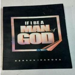 If I Be A Man Of God