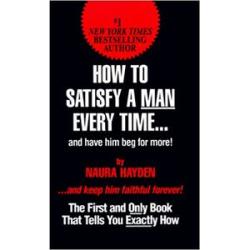 How to Satisfy a Man Every Time