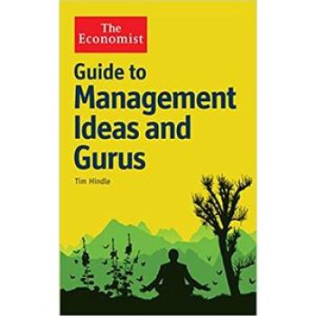 Guide to Management Ideas and Gurus