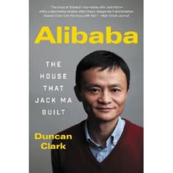Alibaba: The House That Jack Ma Built
