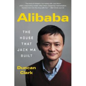 Alibaba: The House That Jack Ma Built