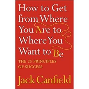 How to Get from Where You Are to Where You Want to Be
