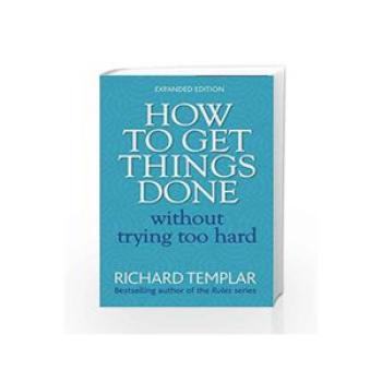 How to Get Things Done Without Trying Too Hard