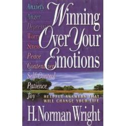 Winning Over Your Emotions: Helpful Answers That Will Change Your Life