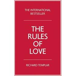 The Rules of Love: A Personal Code for Happier, More Fulfilling Relationships