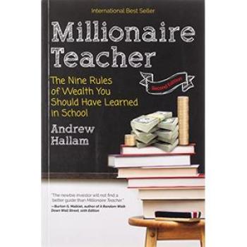 Millionaire Teacher: The Nine Rules of Wealth You Should Have Learned in School