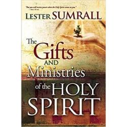 The Gifts and Ministries of the Holy Spirit