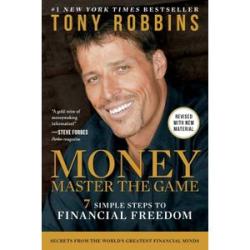 MONEY Master the Game: 7 Simple Steps to Financial Freedom