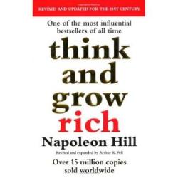 Think and grow rich by Napoleon Hill