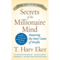 Secrets of the Millionaire Mind: Mastering the Inner Game of Wealth