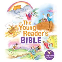 The Young Bible: 70 Easy-To-Read Bible Stories by Bonnie Bruno