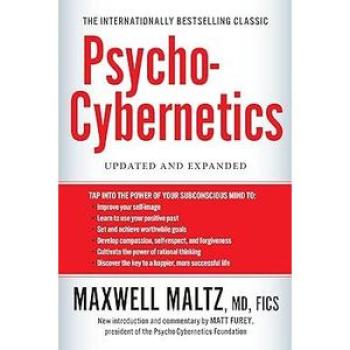 Psycho-Cybernetics: Updated and Expanded