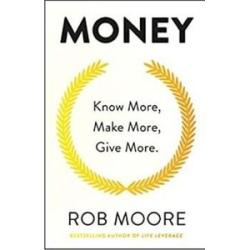 Money, Know More, Make More, Give More