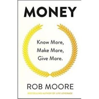 Money, Know More, Make More, Give More