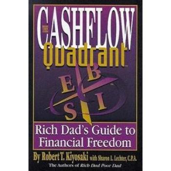 CASHFLOW Quadrant: Rich Dad`s Guide to Financial Freedom