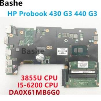 DA0X61MB6G0 For HP Probook 430 G3 440 G3 DA0X61MB6G0 Laptop  With 3855U I5~6200 CPU  100% Fully d