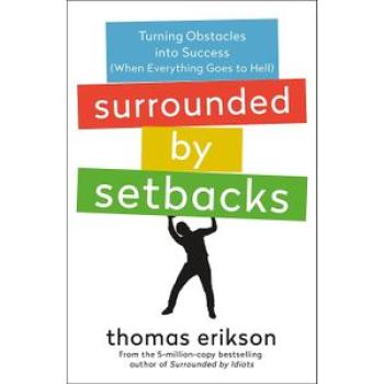 Surrounded by Setbacks: Turning Obstacles into Success