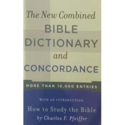 The New Combined Bible Dictionary And Concordance - More Than 10000 Entries With Introduction