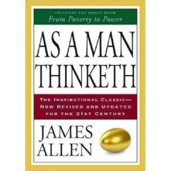 As a Man Thinketh - James Allen