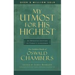 My Utmost for His Highest: Updated Edition (Oswald Chambers)