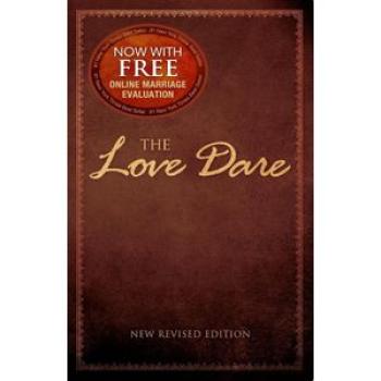 The Love Dare: Now with Free Online Marriage Evaluation